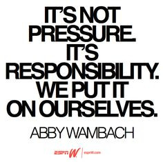 Wise words from Abby Wambach. #USWNT #abbywambach More