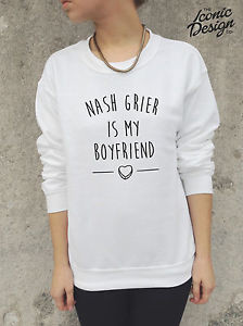 NASH-GRIER-IS-MY-BOYFRIEND-Jumper-Sweater-Top-Sweatshirt-Tumblr-Vine ...