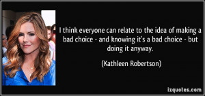 ... making-a-bad-choice-and-knowing-it-s-a-bad-choice-kathleen-robertson