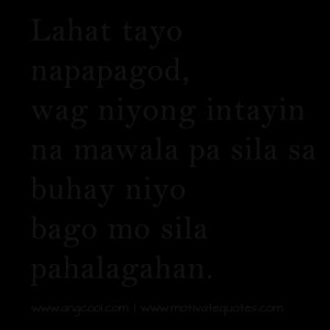 Lahat tayo napapagod.fw Sad Tagalog Quotes and Patama Quotes