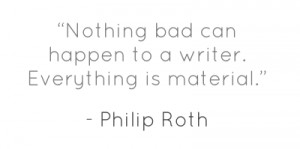 Source: http://www.goodreads.com/author/quotes/463.Philip_Roth?page=2