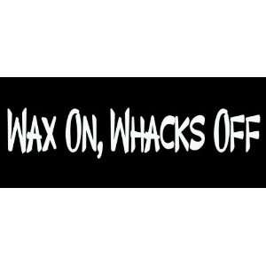 Wax On Funny Karate Kid vintage movie quote Bumper Sticker