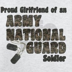 National Guard Girlfriend (tags) T-Shirt on CafePress.com