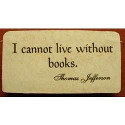 live without books thomas jefferson quote plaque deborah jurist book ...