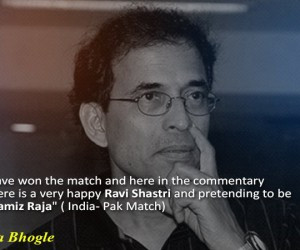 Quotes That Prove Harsha Bhogle Is The King Of Cricket Commentary