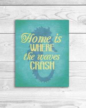 ... Art Print, Beach Quote Poster, Ocean Sign, Beach House Decor 8 x 10