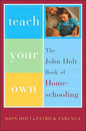 Unschooling and John Holt