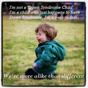 Down Syndrome Inspirational Quotes. QuotesGram