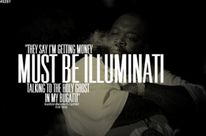 ... money must be illuminati talking to the holy ghost in my bugatti