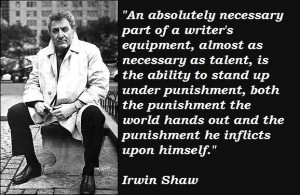 for quotes by Irwin Shaw. You can to use those 8 images of quotes ...