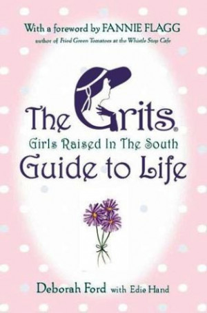 Southern Lady Quotes http://laurengeiger.blogspot.com/2011/06/grits ...