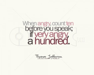 When Angry Count ten ~ Advice Quote