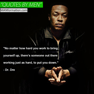 ... To Maintain Your Success Work Hard To Maintain Your Success Dr. Dre