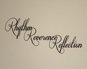 Rhythm Reverence Reflection Vinyl Wall Decal Quotes Home Sticker Decor ...