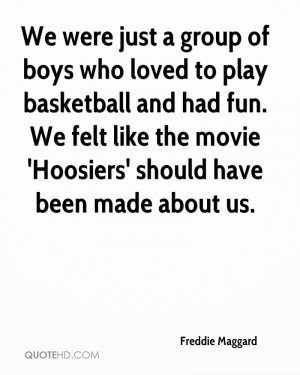 We were just a group of boys who loved to play basketball and had fun ...