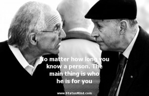 ... main thing is who he is for you - Relationship Quotes - StatusMind.com