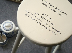 Alice in Wonderland quotes stool