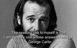 George carlin, best, quotes, sayings, wisdom, deep, wise