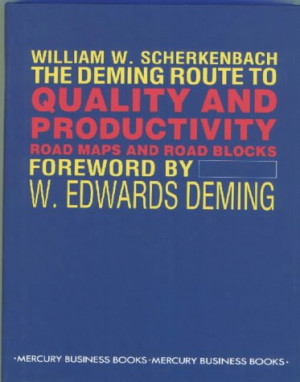 ... “The Deming Route to Quality and Productivity” as Want to Read