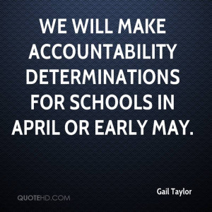 Will Make Accountability Determinations For Schools April