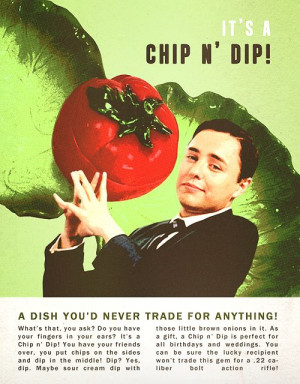 Pete Campbell for the chip n dip. Haha!