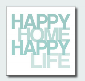 Happy Home Happy Life Quote