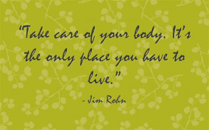 jim rohn friendship quote take care of your health quotes