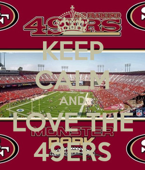 keep calm and love 49ers