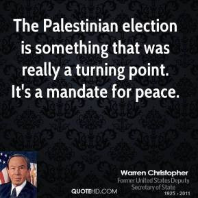 ... really a turning point. It's a mandate for peace. - Warren Christopher