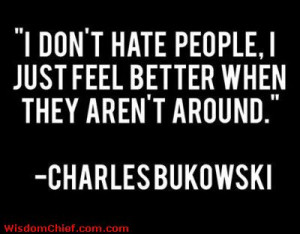 The Famous I Hate People Quote