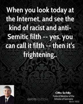 ... anti-Semitic filth -- yes, you can call it filth -- then it's