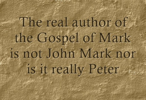 The Real Author of the Gospel of Mark