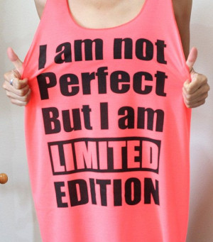 Humor shirt I am Limited Edition punk rock tshirt neon pink tank top ...