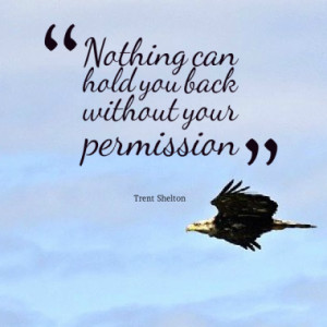 nothing can hold you back without your permission quotes from lu ...