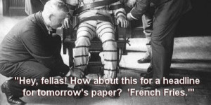 The 11 Most Badass Last Words Ever Uttered