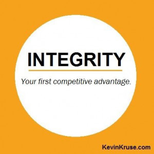 integrity your first competitive advantage # quotes # leadership
