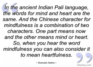 in the ancient indian pali language shamash alidina
