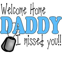 welcome_home_daddy_greeting_card.jpg?height=250&width=250&padToSquare ...