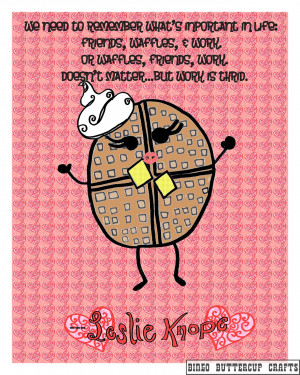 Leslie Knope Loves Waffles Poster by Bingo Buttercup