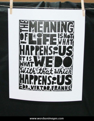 The meaning of life quotes
