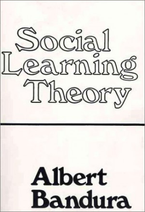 albert bandura quotes social learning theory