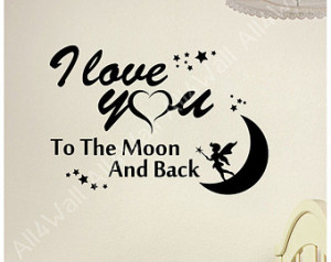 LARGE Vinyl Sticker Decal quote &qu ot;I Love You To The Moon