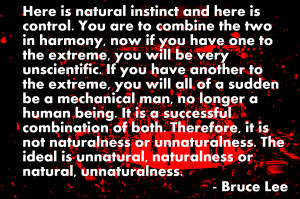 Bruce Lee on Unnatural Naturalness and Natural Unnaturalness