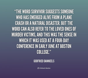 quote-Godfried-Danneels-the-word-survivor-suggests-someone-who-has-1 ...