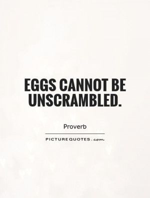 Proverb Quotes Egg Quotes