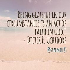 President Dieter F. Uchtdorf | Popular quotes from April 2014 LDS ...