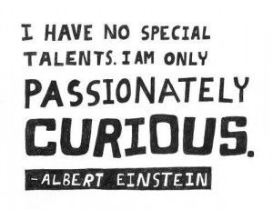 Witty quotes sayings curious albert einstein