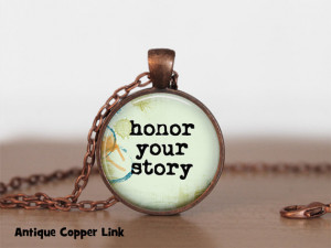 Honor your Story Necklace Inspirational Quote Pendant Necklace or ...