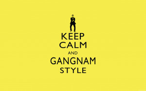Keep-Calm-Gangnam-Style-Quotes-Wallpaper