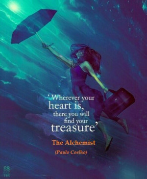 ... is, there you'll find your treasure